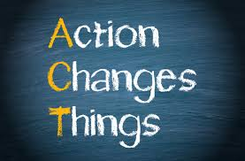 Action Changes Things